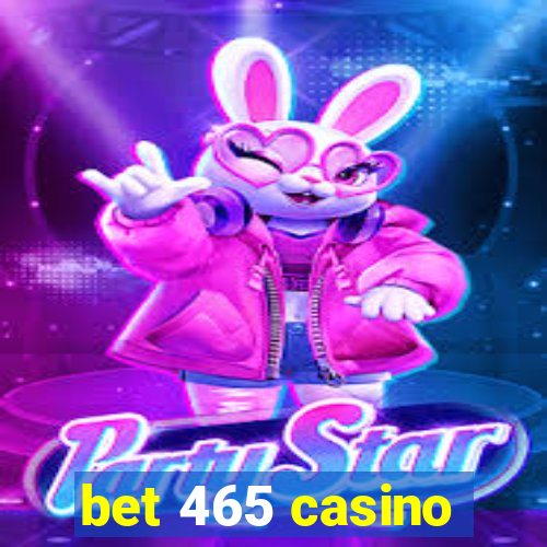 bet 465 casino